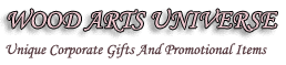 Promotional Products From Wood Arts Universe